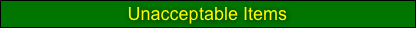 Unacceptable Items